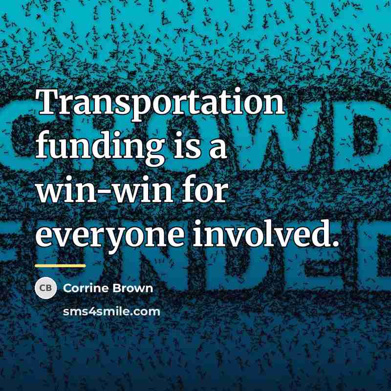“Transportation funding is a win-win for everyone involved.…” quote by Corrine Brown