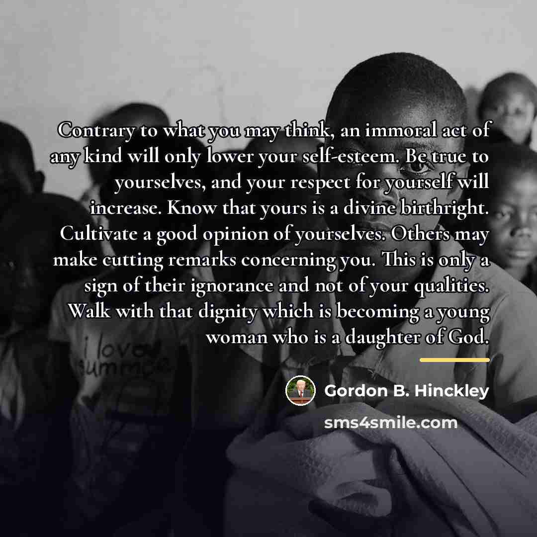 “Contrary to what you may think, an immoral act of…” quote by Gordon B. Hinckley
