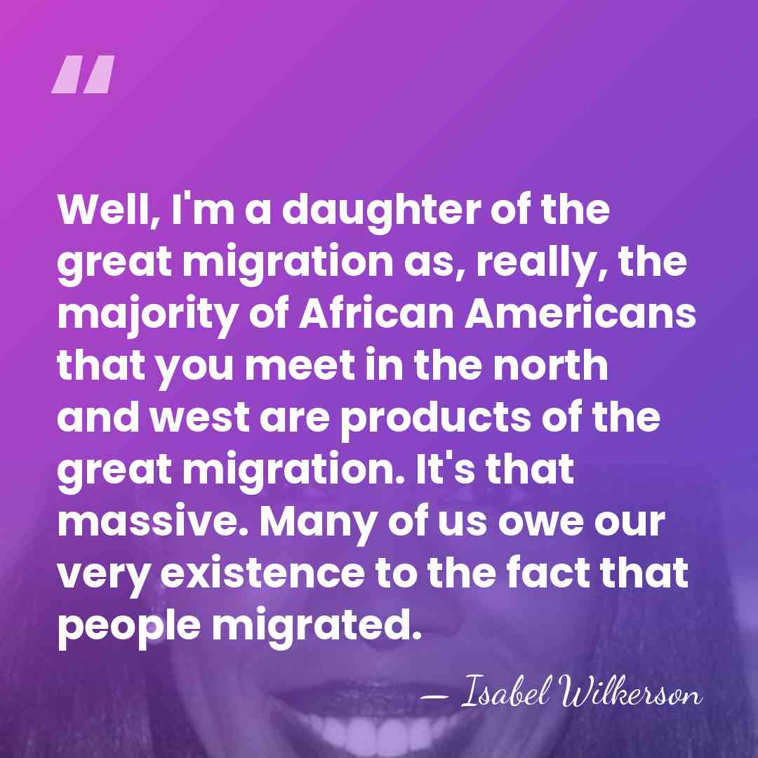 Well, I'm a daughter of the great migration as, really, the majority&hellip; - Isabel Wilkerson
