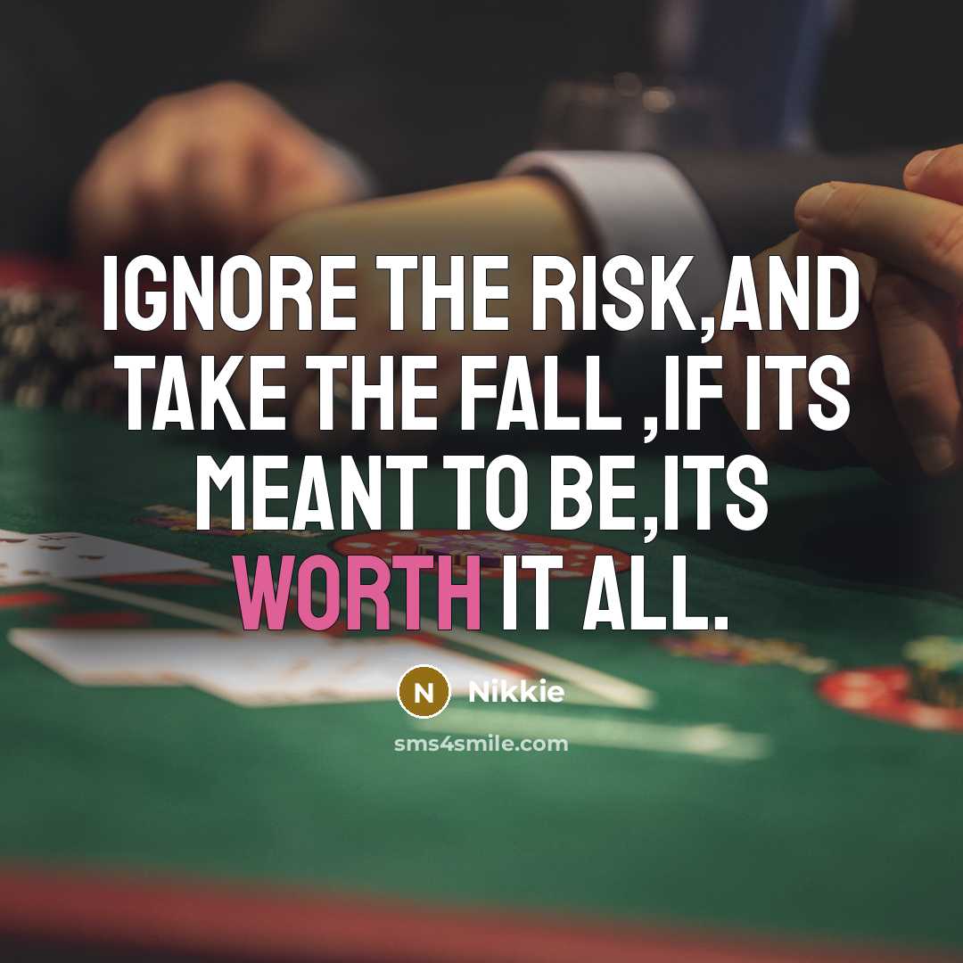 “Ignore the risk,and take the fall ,If its meant to…” quote by Nikkie