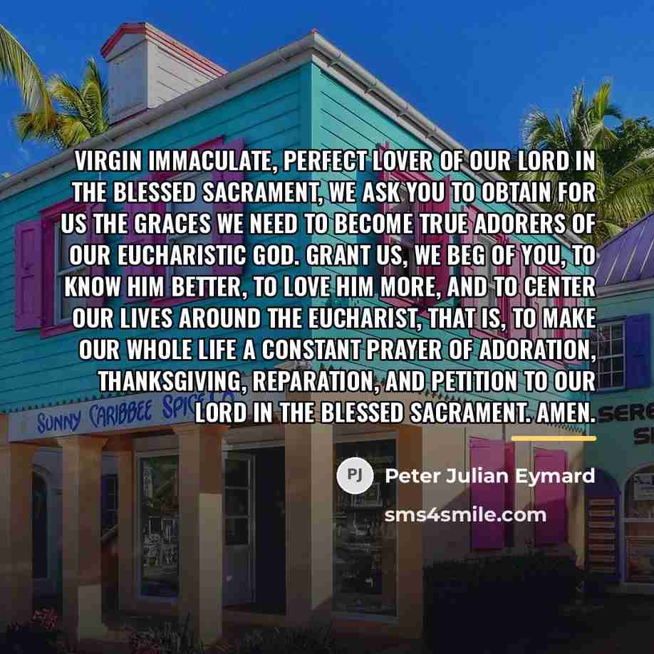 “Virgin Immaculate, perfect lover of Our Lord in the Blessed…” quote by Peter Julian Eymard