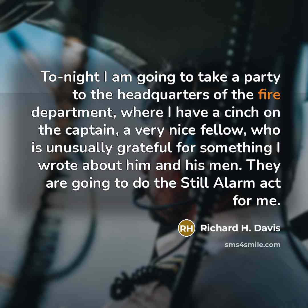 “To-night I am going to take a party to the…” quote by Richard H. Davis