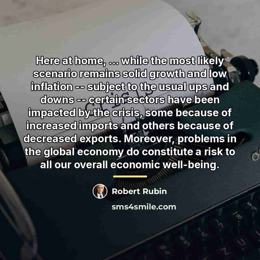 “Here at home, ... while the most likely scenario remains…” quote by Robert Rubin