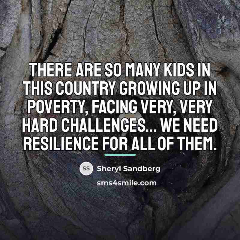 “There are so many kids in this country growing up…” quote by Sheryl Sandberg