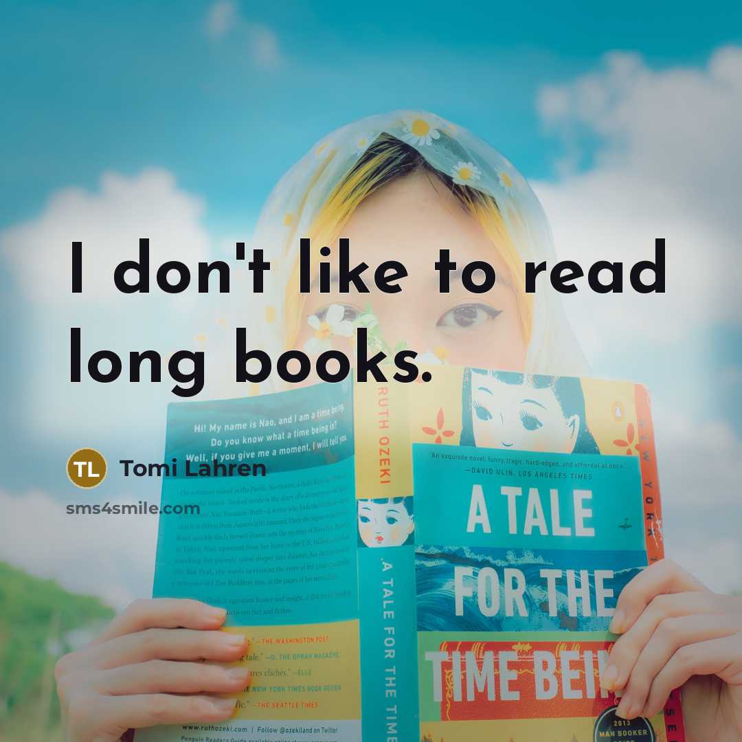 “I don't like to read long books.…” quote by Tomi Lahren