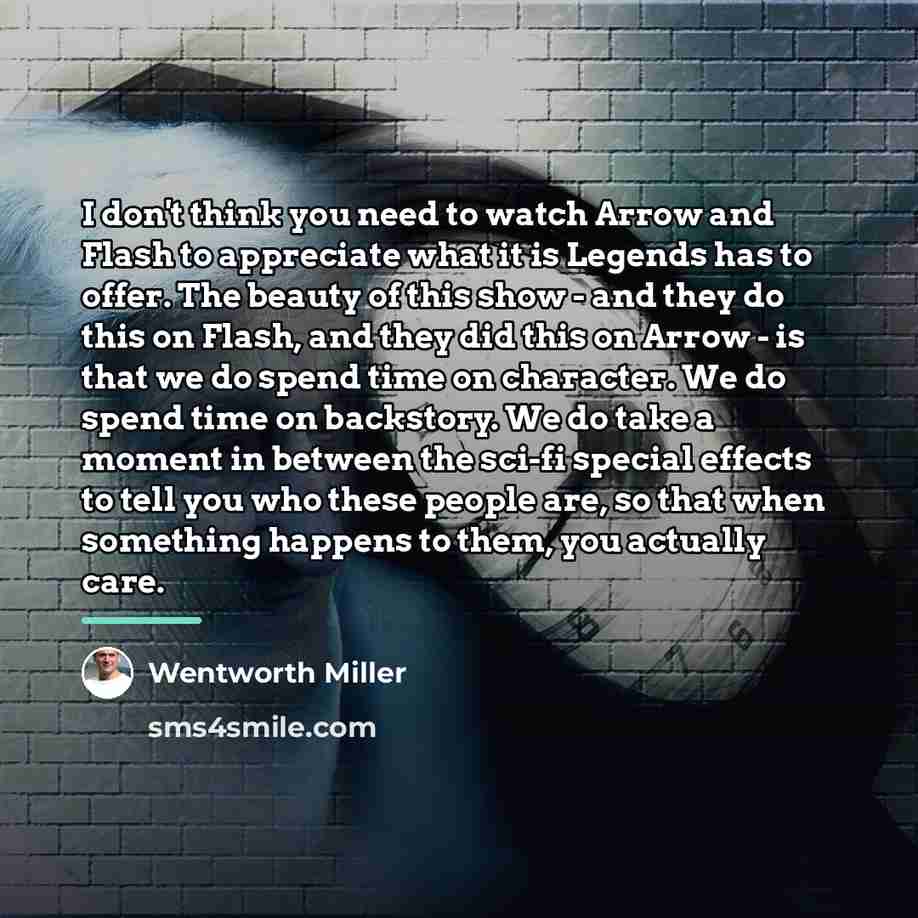 “I don't think you need to watch Arrow and Flash…” quote by Wentworth Miller