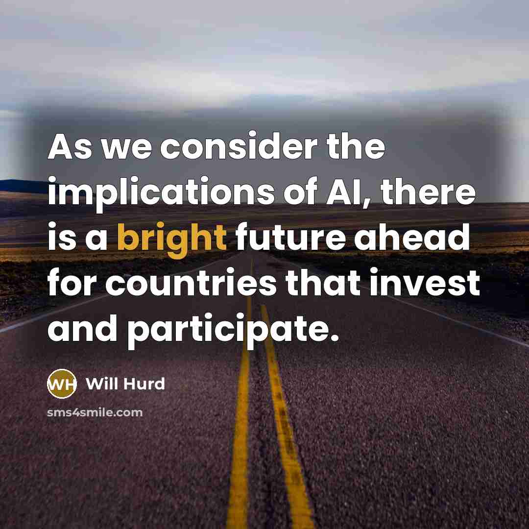“As we consider the implications of AI, there is a…” quote by Will Hurd