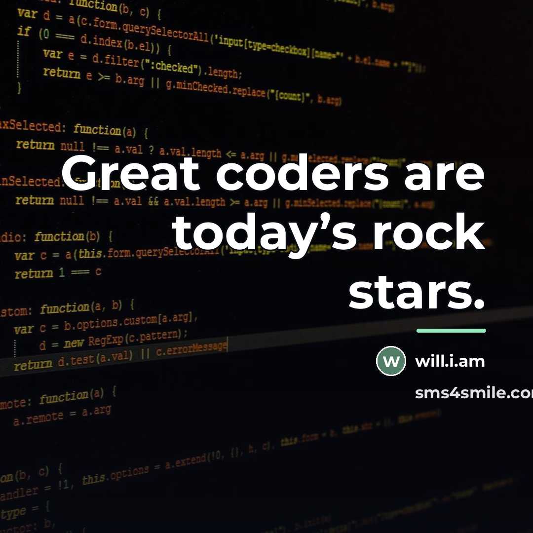 “Great coders are today’s rock stars.…” quote by will.i.am
