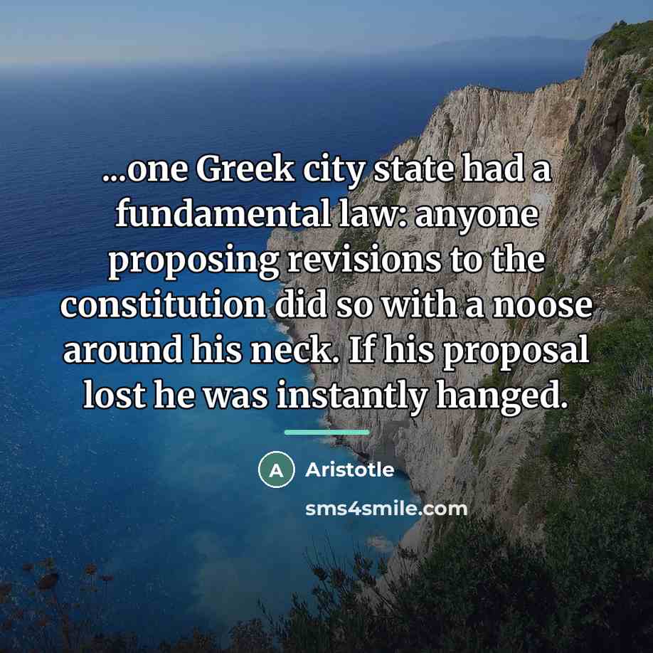 “...one Greek city state had a fundamental law: anyone proposing…” quote by Aristotle