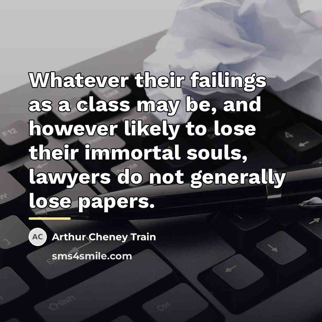“Whatever their failings as a class may be, and however…” quote by Arthur Cheney Train