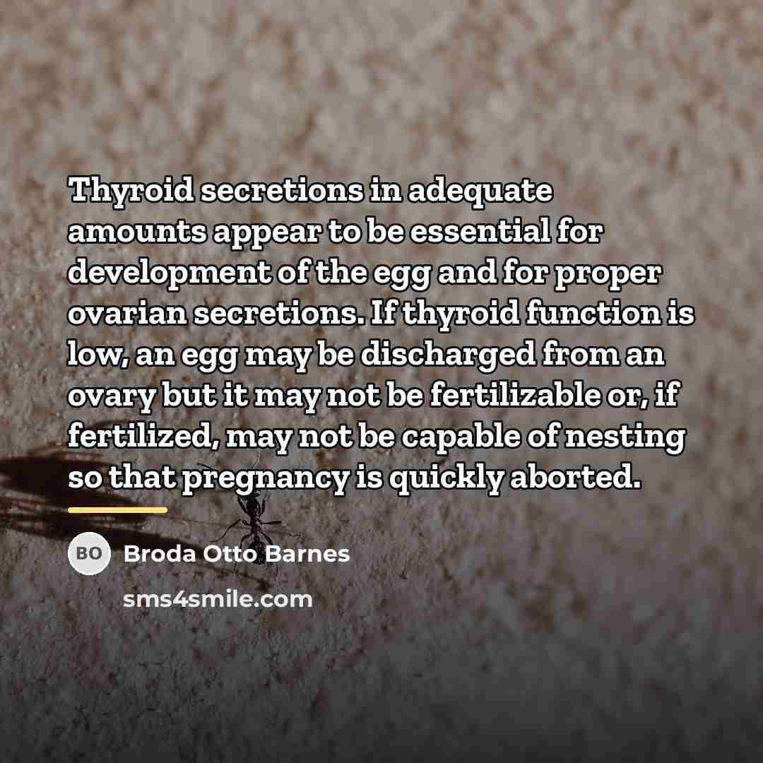 “Thyroid secretions in adequate amounts appear to be essential for…” quote by Broda Otto Barnes