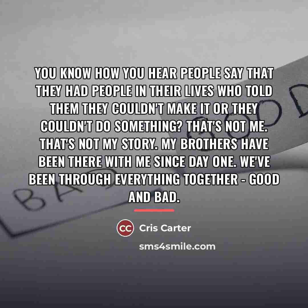 “You know how you hear people say that they had…” quote by Cris Carter