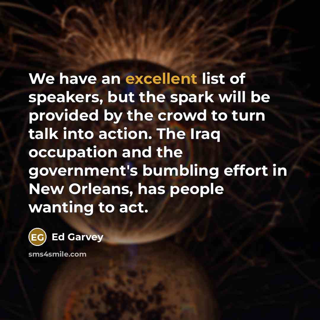 “We have an excellent list of speakers, but the spark…” quote by Ed Garvey