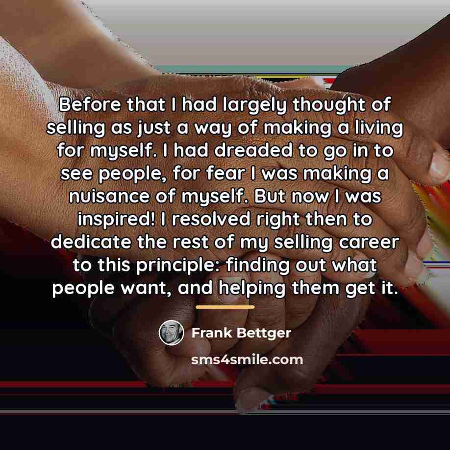 “Before that I had largely thought of selling as just…” quote by Frank Bettger