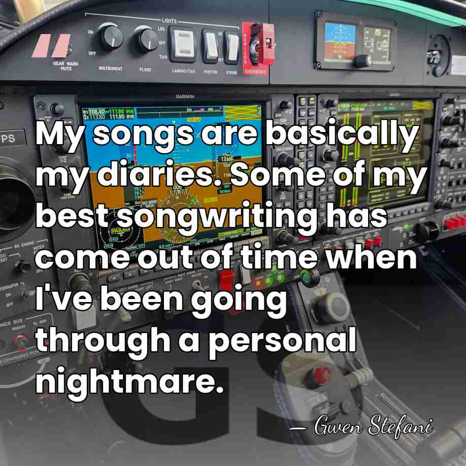 My songs are basically my diaries. Some of my best songwriting has&hellip; - Gwen Stefani