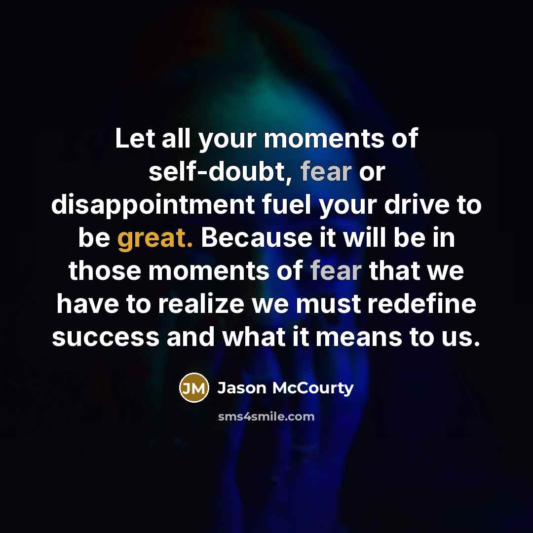 “Let all your moments of self-doubt, fear or disappointment fuel…” quote by Jason McCourty