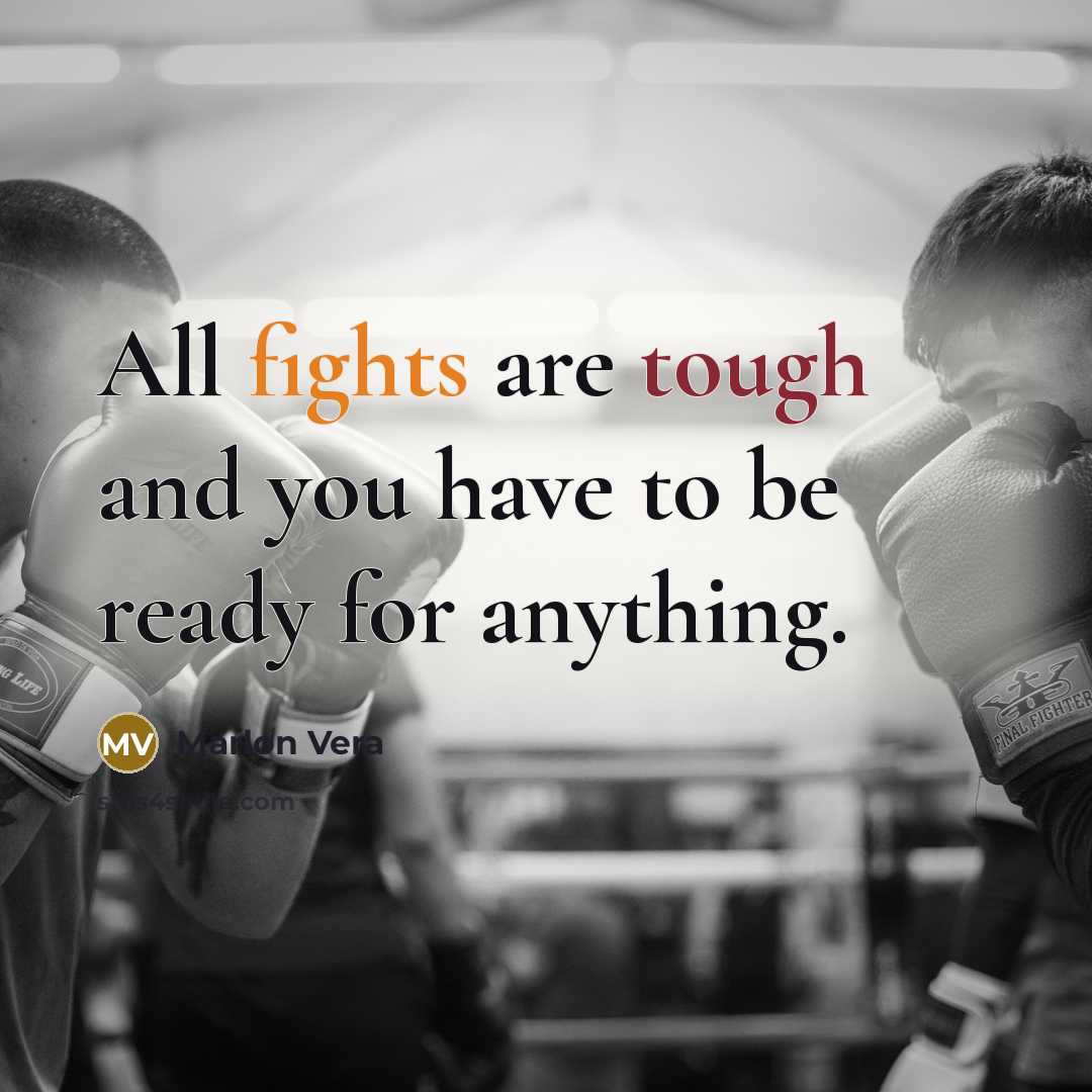 “All fights are tough and you have to be ready…” quote by Marlon Vera