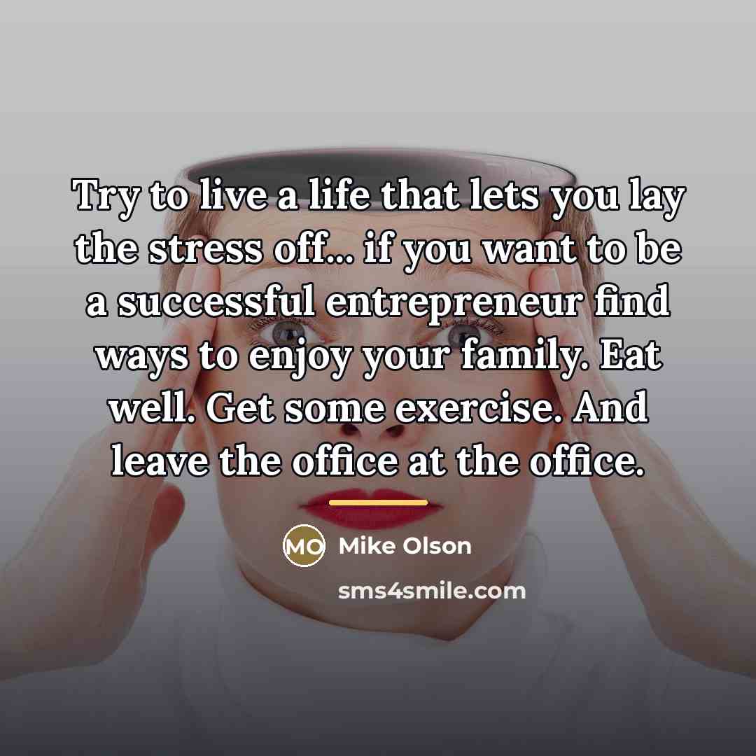 “Try to live a life that lets you lay the…” quote by Mike Olson