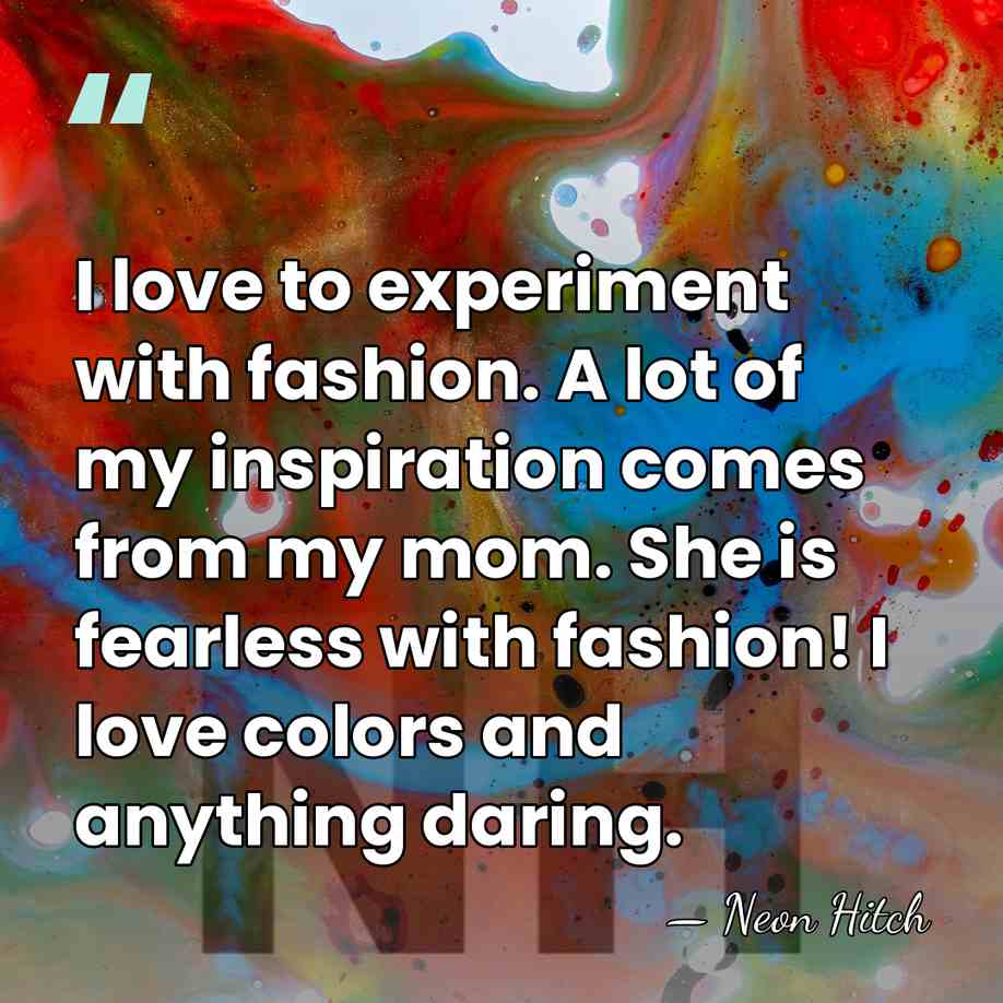 I love to experiment with fashion. A lot of my inspiration comes&hellip; - Neon Hitch