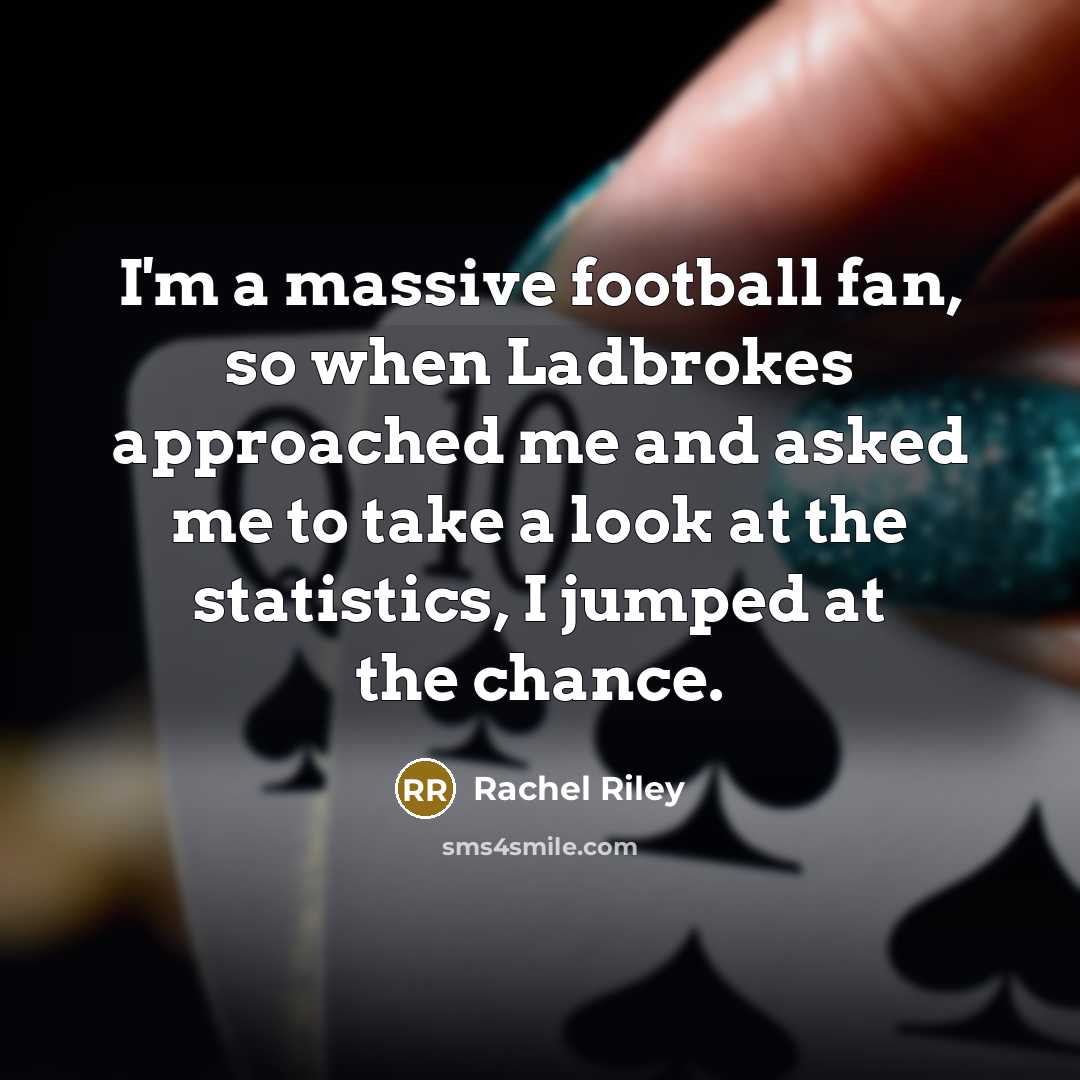 “I'm a massive football fan, so when Ladbrokes approached me…” quote by Rachel Riley