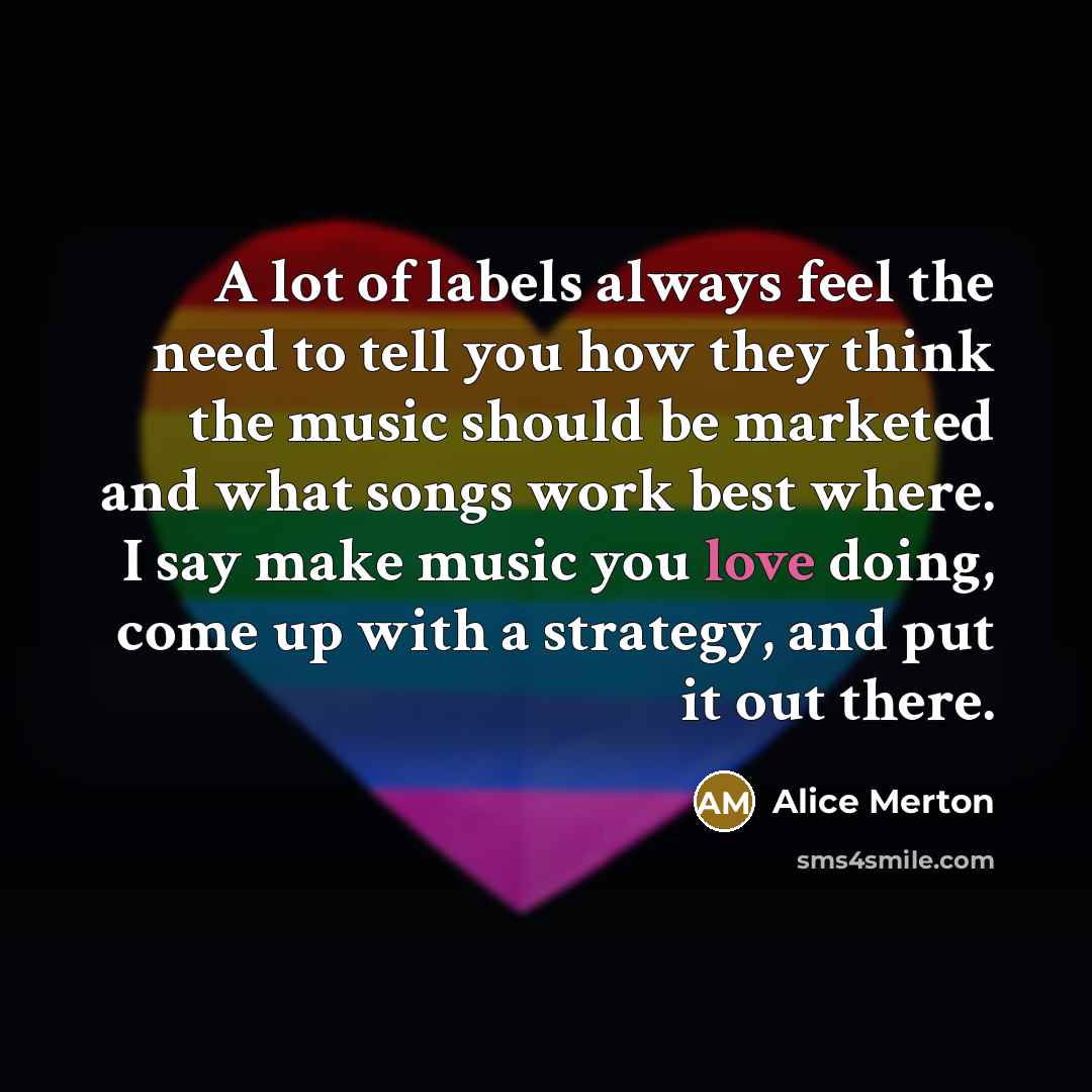 “A lot of labels always feel the need to tell…” quote by Alice Merton