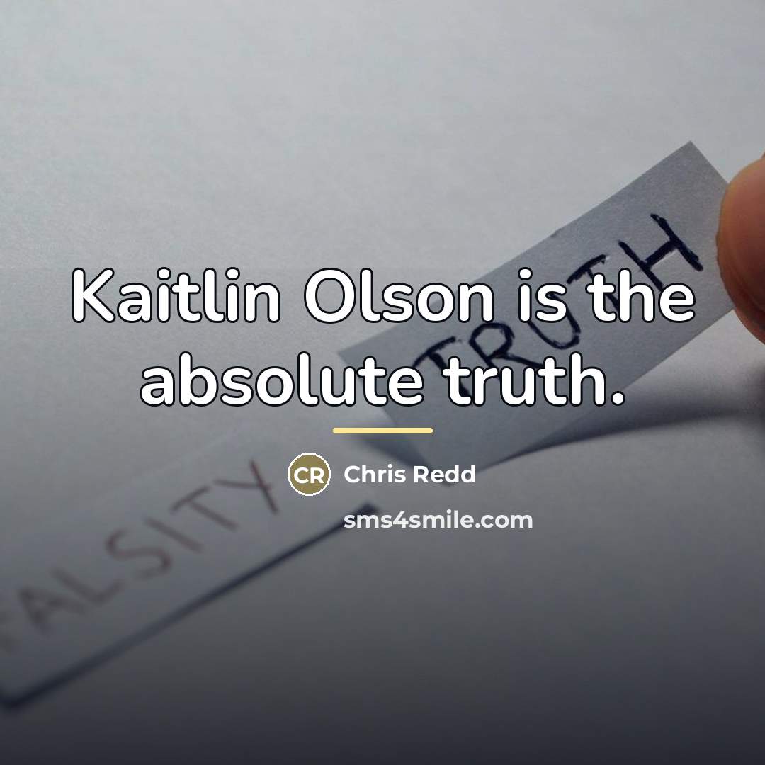 “Kaitlin Olson is the absolute truth.…” quote by Chris Redd