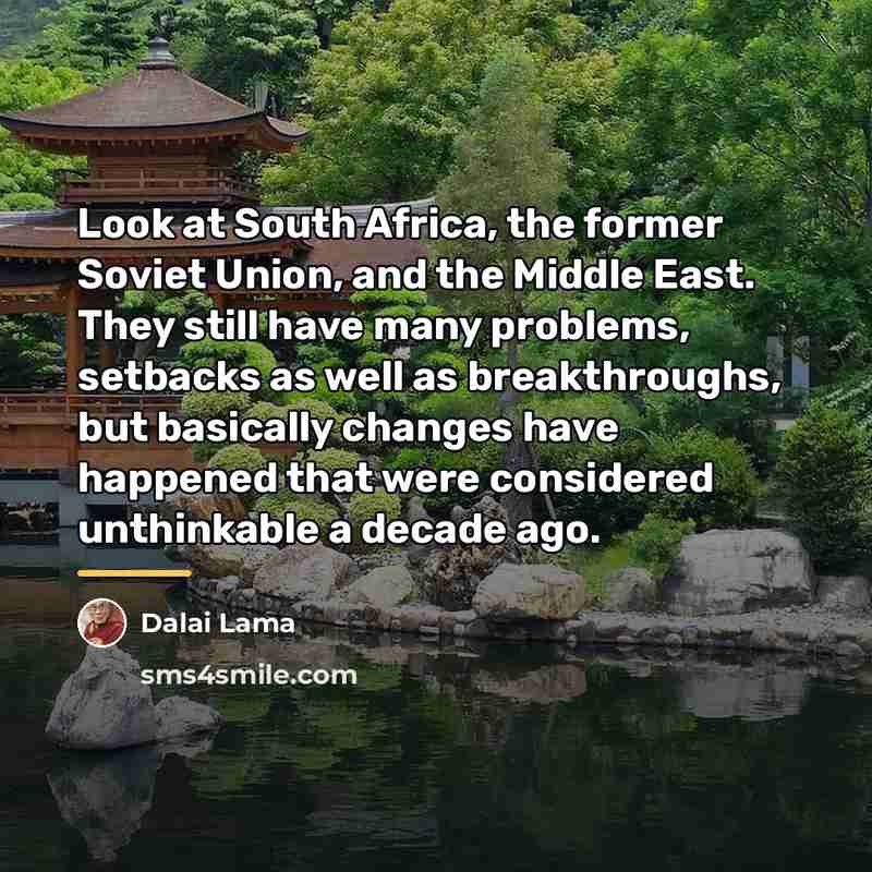 “Look at South Africa, the former Soviet Union, and the…” quote by Dalai Lama