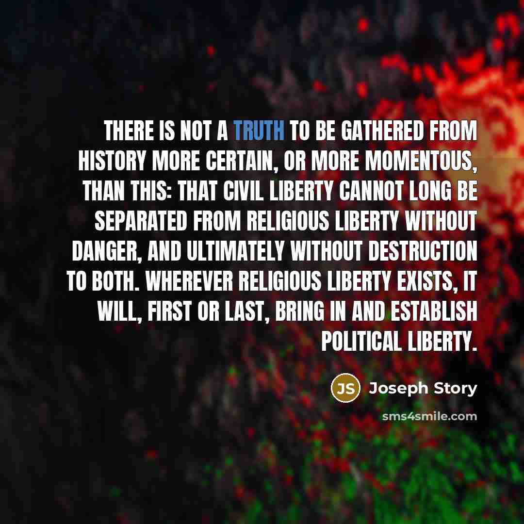 “There is not a truth to be gathered from history…” quote by Joseph Story