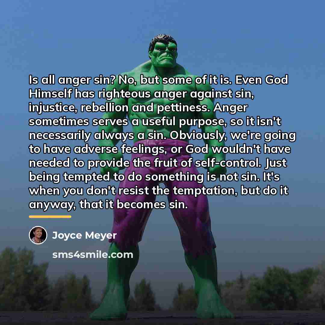 “Is all anger sin? No, but some of it is.…” quote by Joyce Meyer