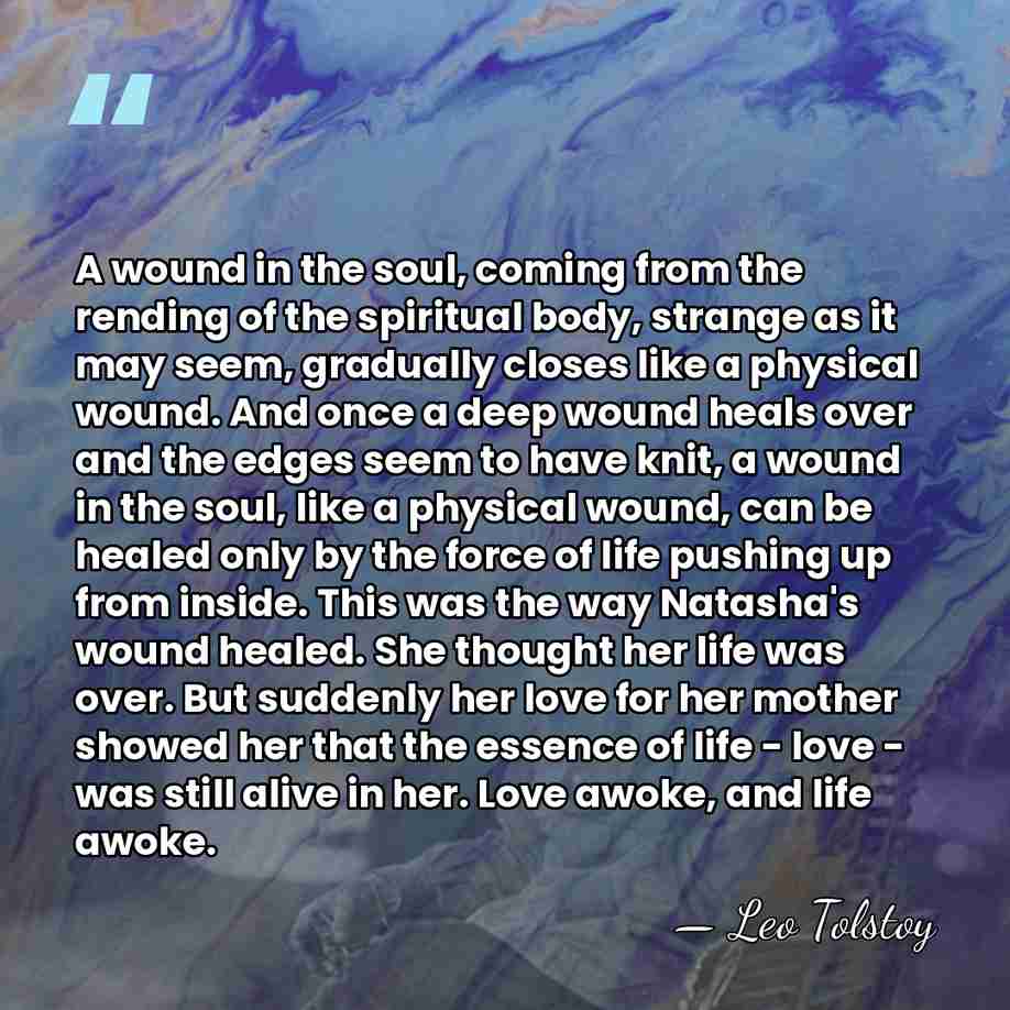 A wound in the soul, coming from the rending of the spiritual&hellip; - Leo Tolstoy