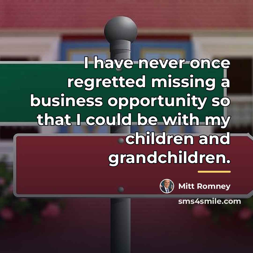 “I have never once regretted missing a business opportunity so…” quote by Mitt Romney