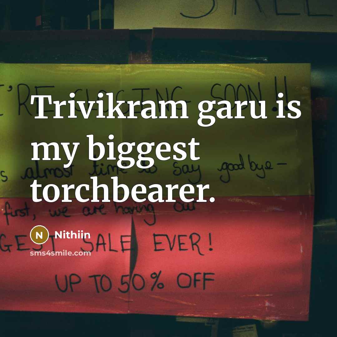 “Trivikram garu is my biggest torchbearer.…” quote by Nithiin
