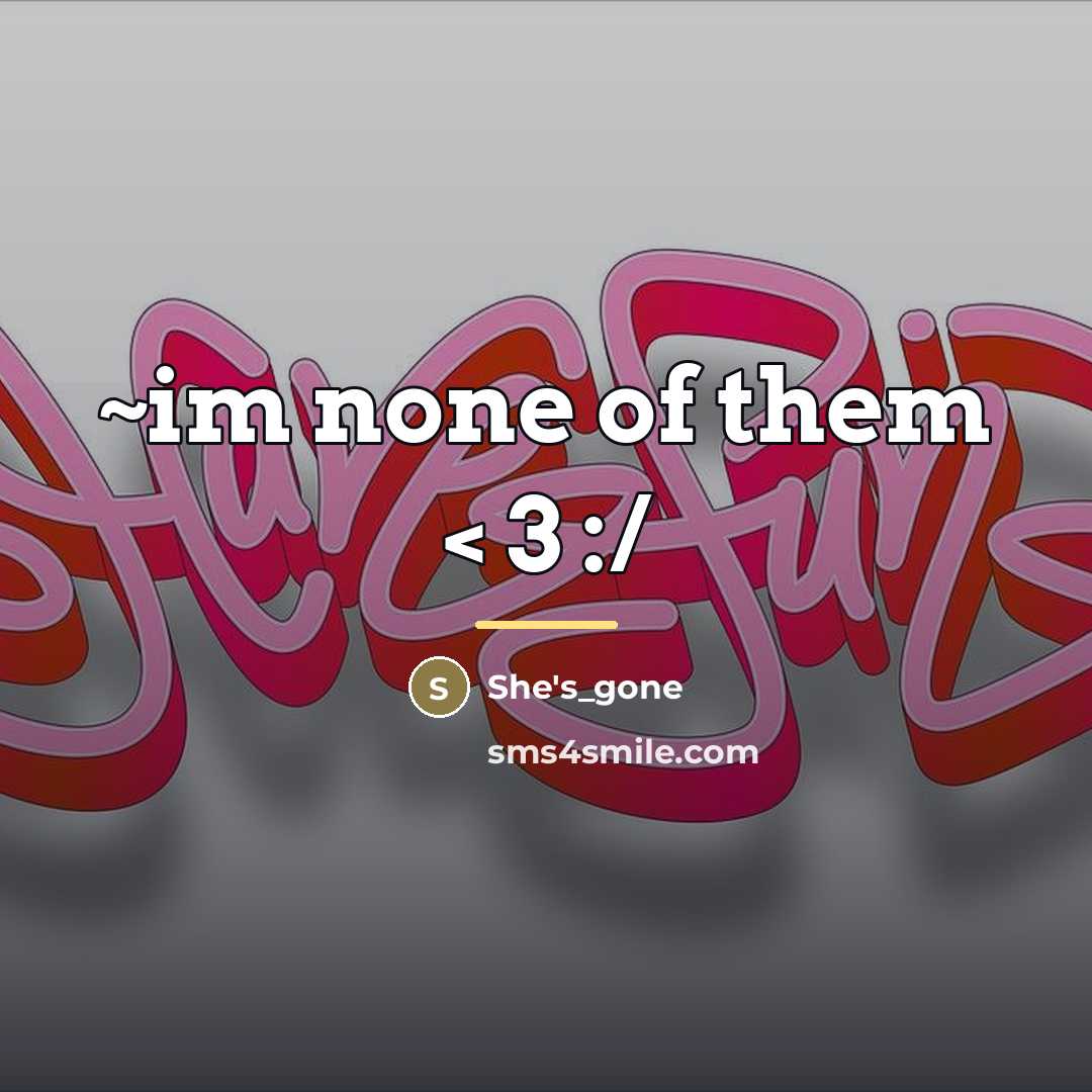 “~im none of them < 3 :/…” quote by She's_gone