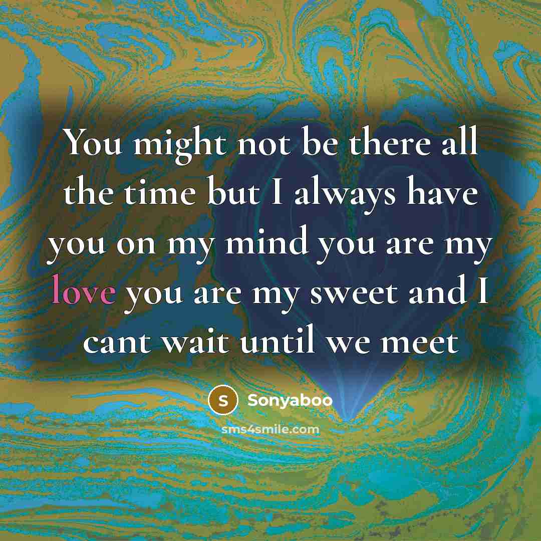 “You might not be there all the time but I…” quote by Sonyaboo