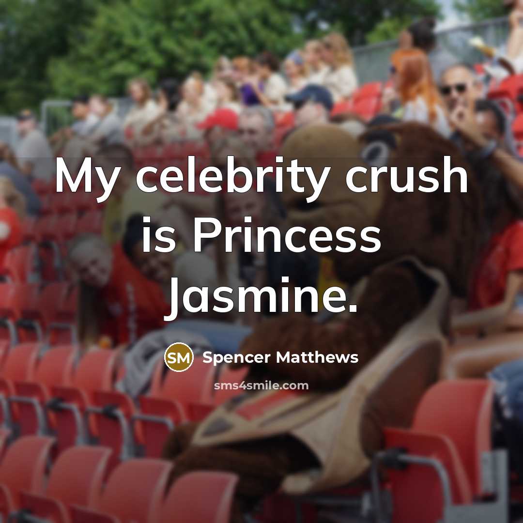 “My celebrity crush is Princess Jasmine.…” quote by Spencer Matthews
