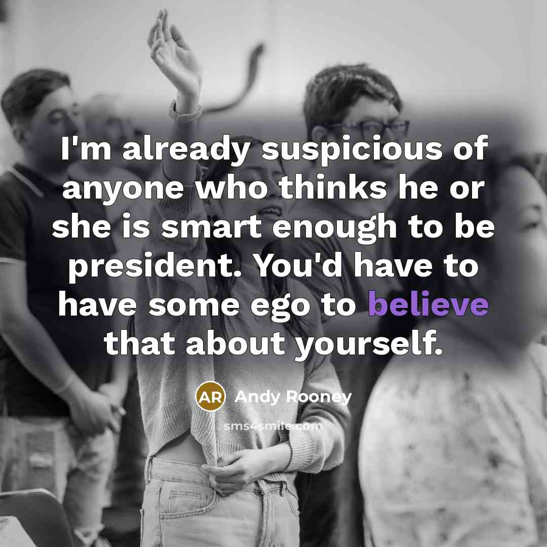 “I'm already suspicious of anyone who thinks he or she…” quote by Andy Rooney