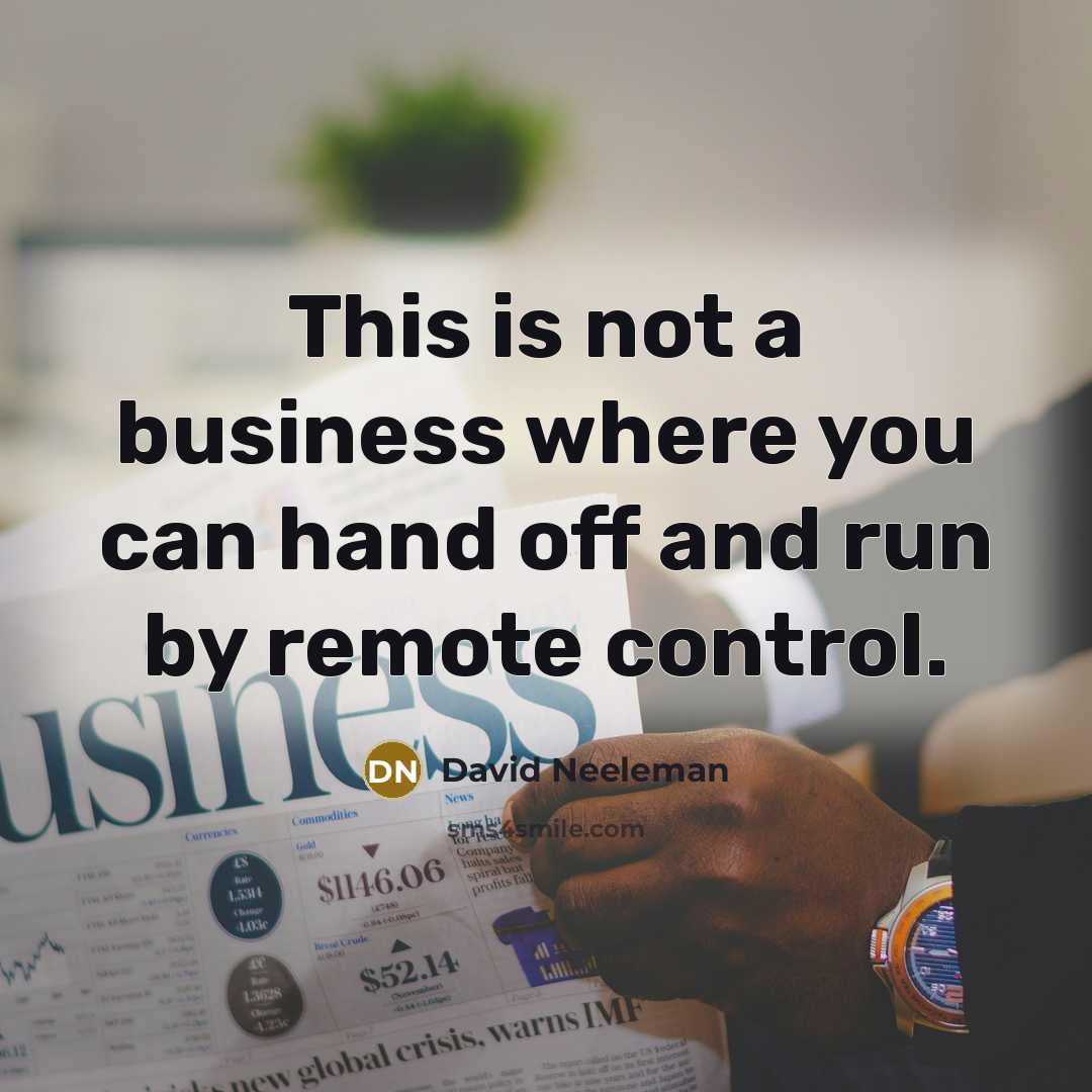 “This is not a business where you can hand off…” quote by David Neeleman
