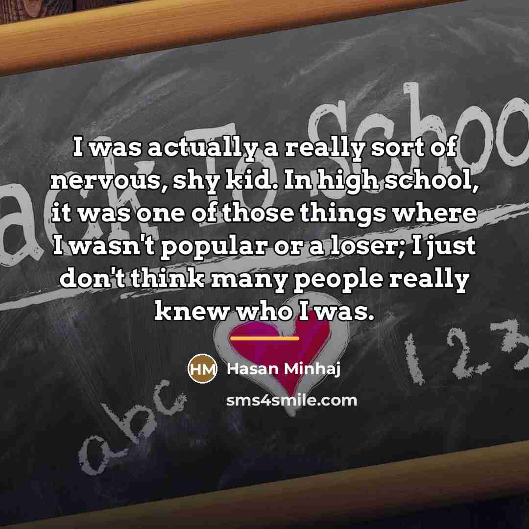 “I was actually a really sort of nervous, shy kid.…” quote by Hasan Minhaj