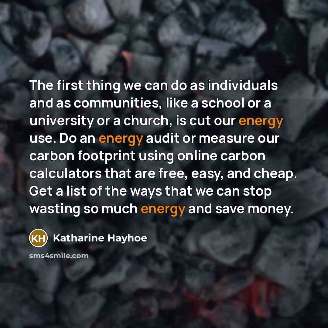 “The first thing we can do as individuals and as…” quote by Katharine Hayhoe
