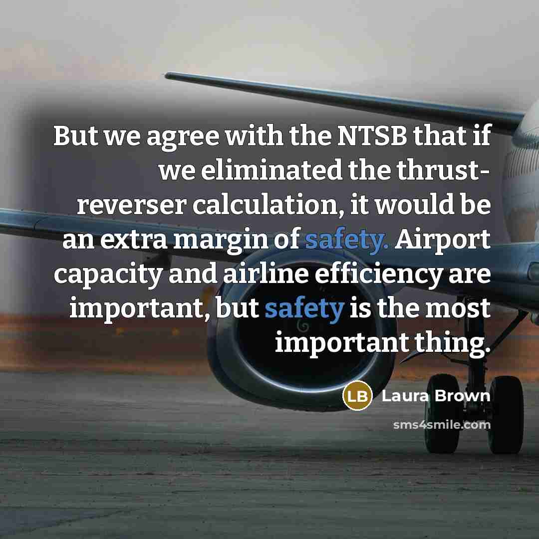 “But we agree with the NTSB that if we eliminated…” quote by Laura Brown