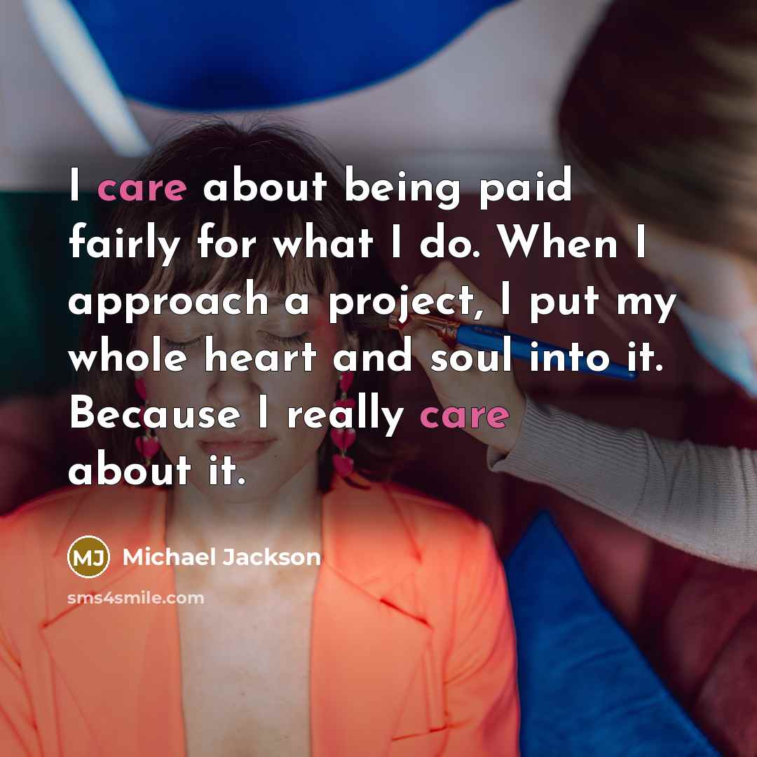 “I care about being paid fairly for what I do.…” quote by Michael Jackson