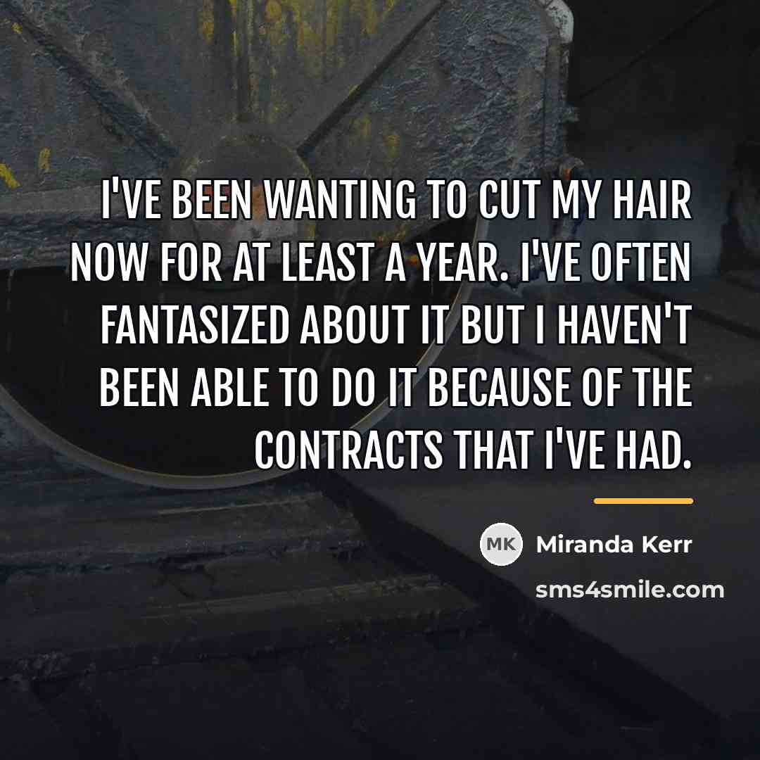 “I've been wanting to cut my hair now for at…” quote by Miranda Kerr