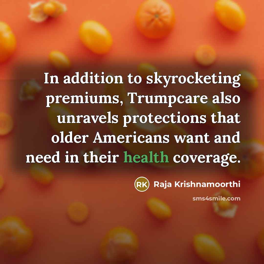 “In addition to skyrocketing premiums, Trumpcare also unravels protections that…” quote by Raja Krishnamoorthi
