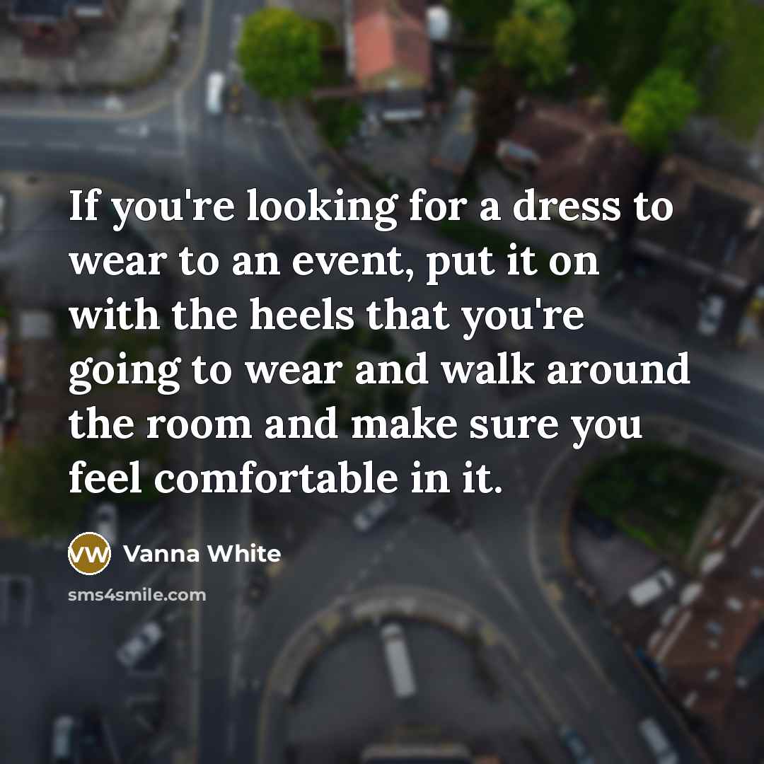 “If you're looking for a dress to wear to an…” quote by Vanna White