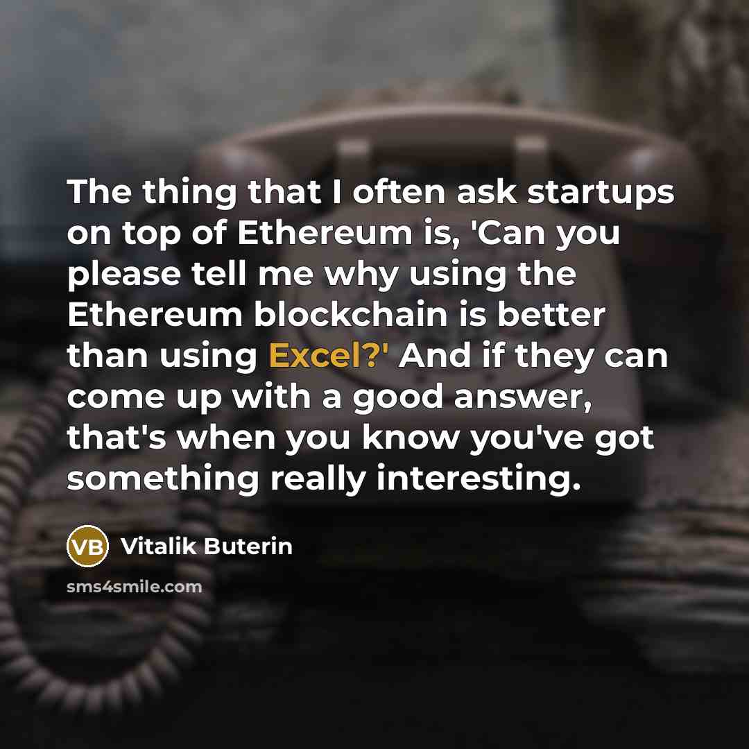 “The thing that I often ask startups on top of…” quote by Vitalik Buterin