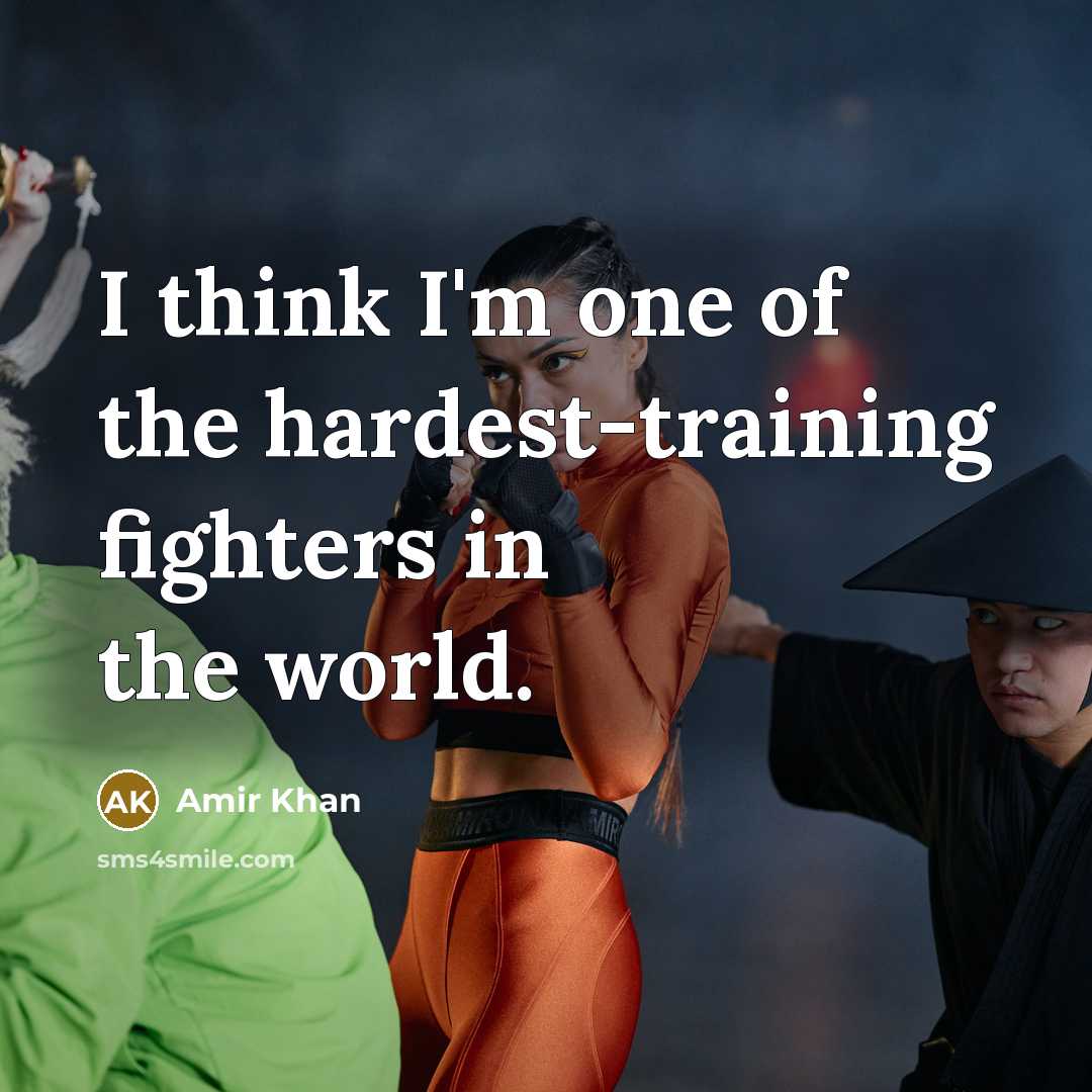 “I think I'm one of the hardest-training fighters in the…” quote by Amir Khan