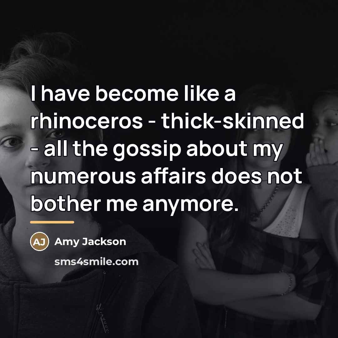 “I have become like a rhinoceros - thick-skinned - all…” quote by Amy Jackson