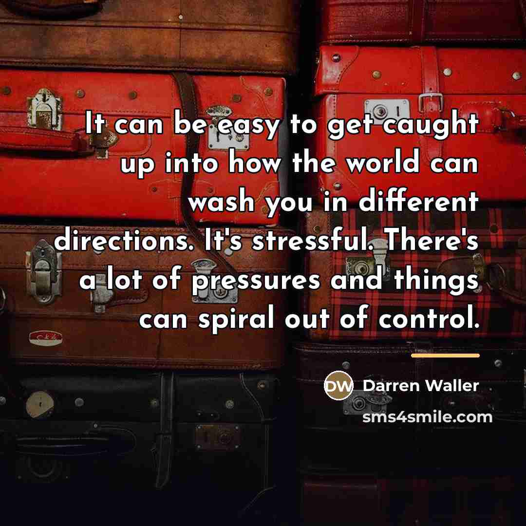 “It can be easy to get caught up into how…” quote by Darren Waller
