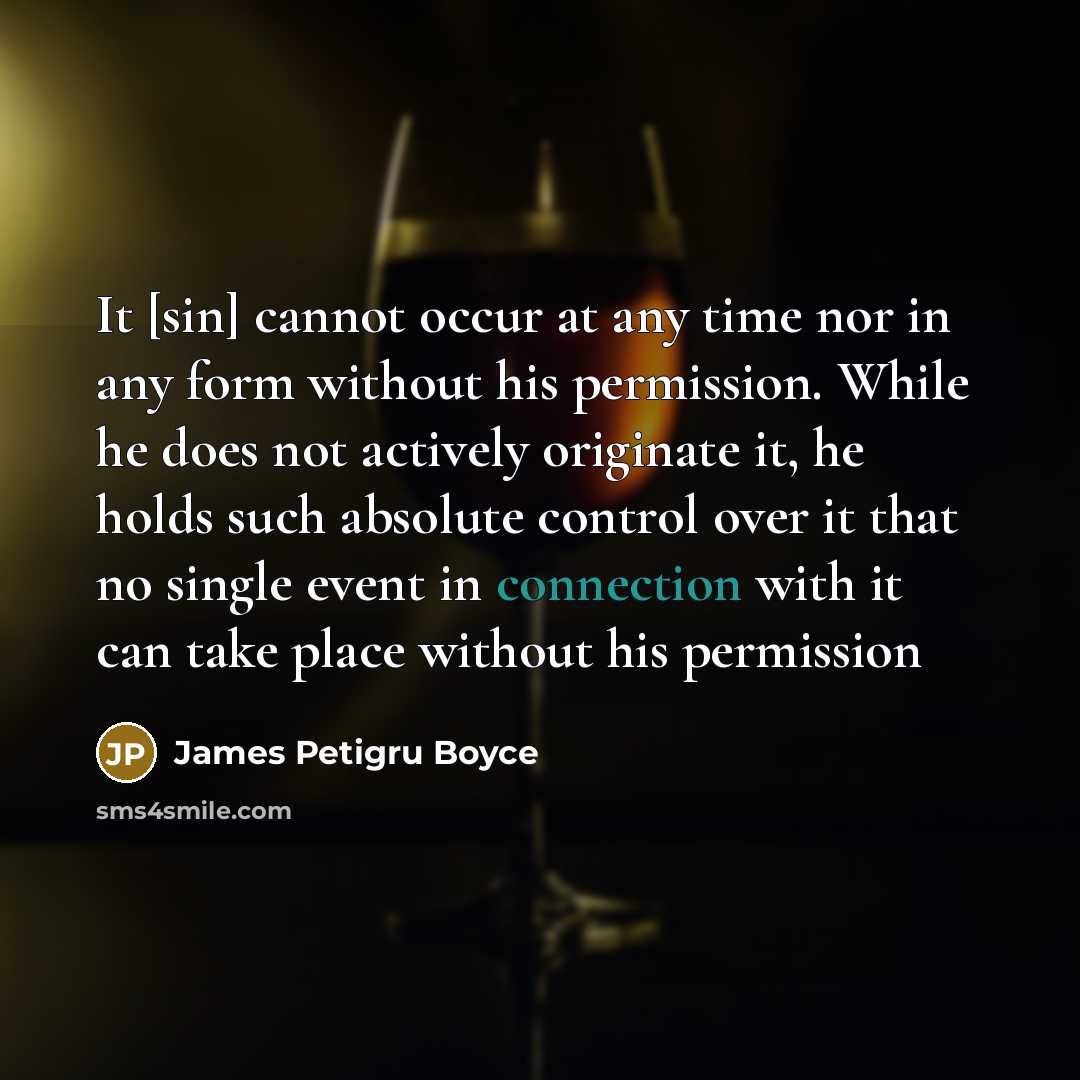 “It [sin] cannot occur at any time nor in any…” quote by James Petigru Boyce