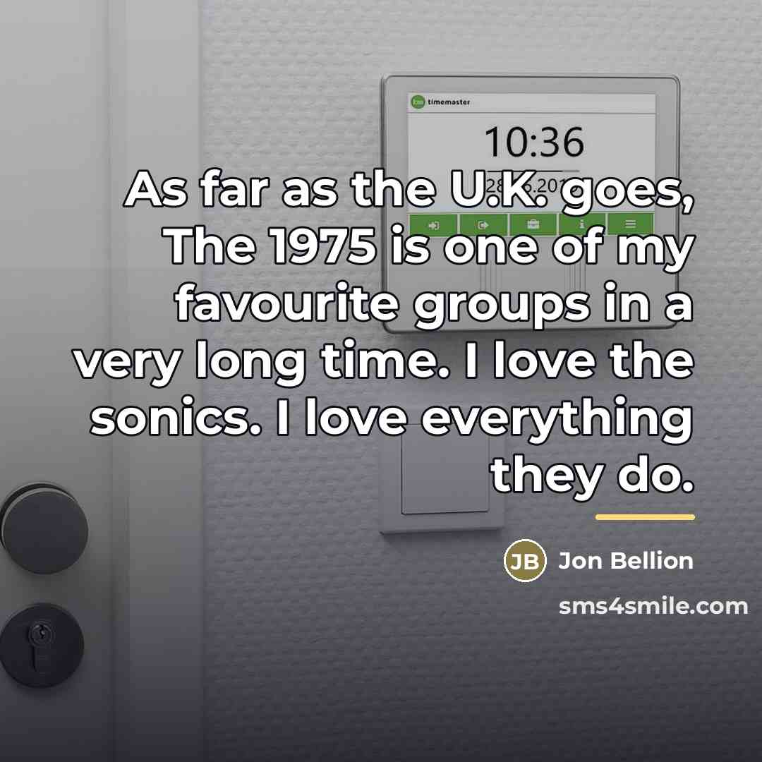“As far as the U.K. goes, The 1975 is one…” quote by Jon Bellion
